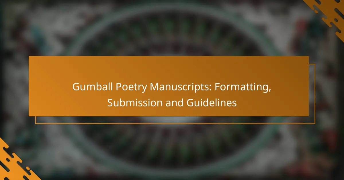 Gumball Poetry Manuscripts: Formatting, Submission and Guidelines