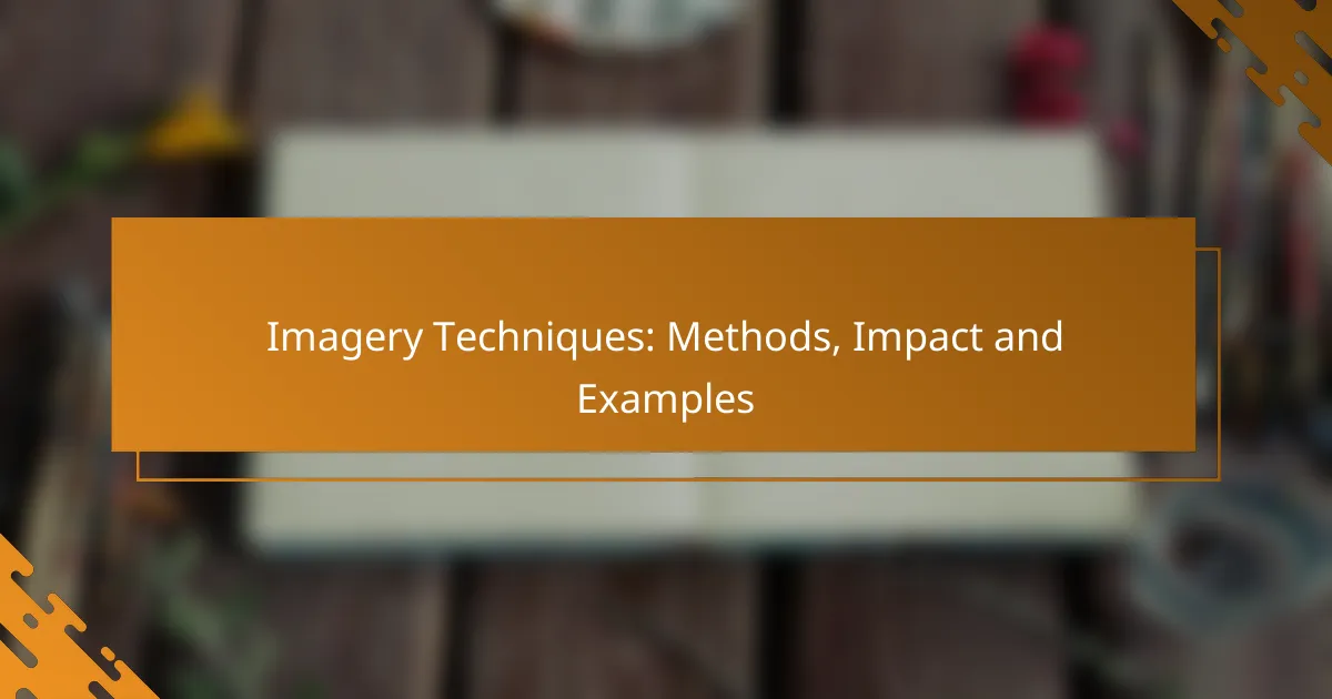 Imagery Techniques: Methods, Impact and Examples