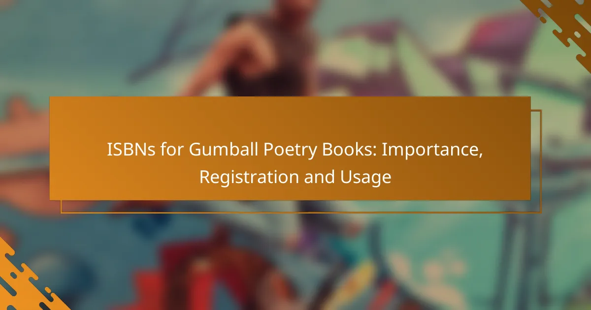 ISBNs for Gumball Poetry Books: Importance, Registration and Usage