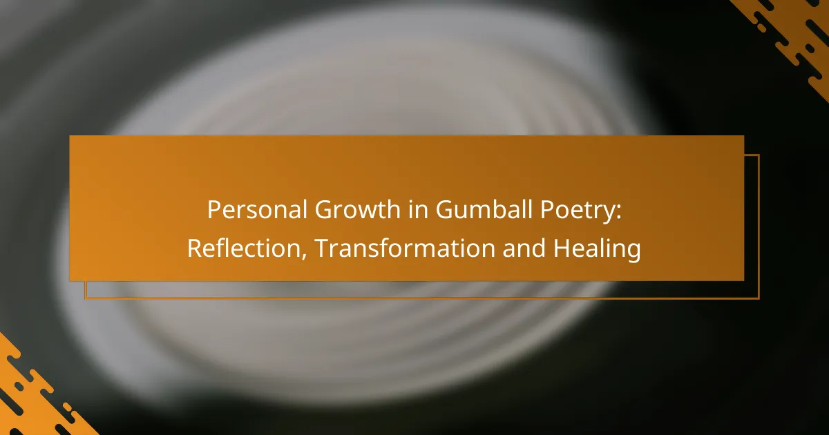 Personal Growth in Gumball Poetry: Reflection, Transformation and Healing