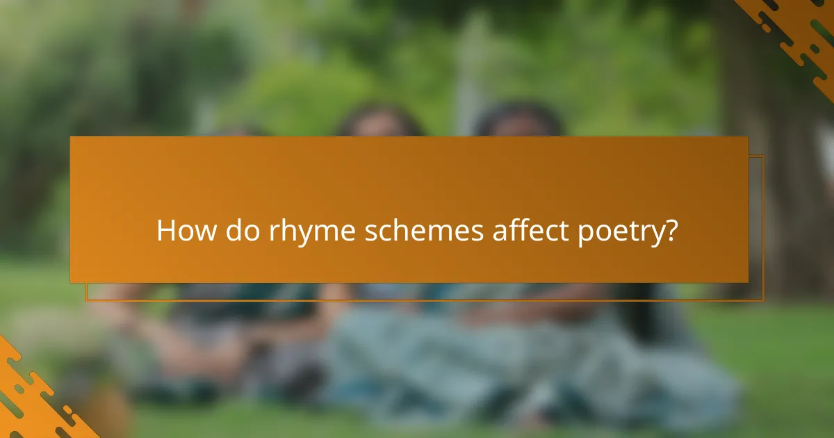 How do rhyme schemes affect poetry?